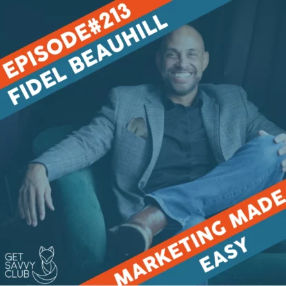 Inspiring Positive Masculinity - Fidel Beauhill